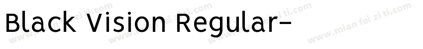 Black Vision Regular字体转换